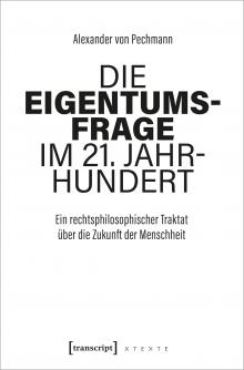 Die Eigentumsfrage im 21. Jahrhundert