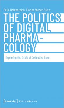 The Politics of Digital Pharmacology