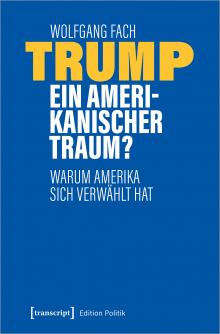 Trump – ein amerikanischer Traum?