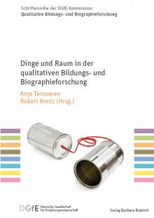 Cover Dinge und Raum in der qualitativen Bildungs- und Biographieforschung