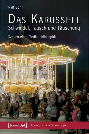 Das Karussell – Schwindel, Tausch und Täuschung