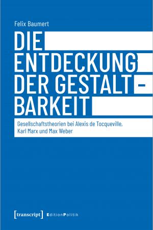 Die Entdeckung der Gestaltbarkeit