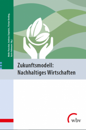 Cover Zukunftsmodel Nachhaltiges Wirtschaften